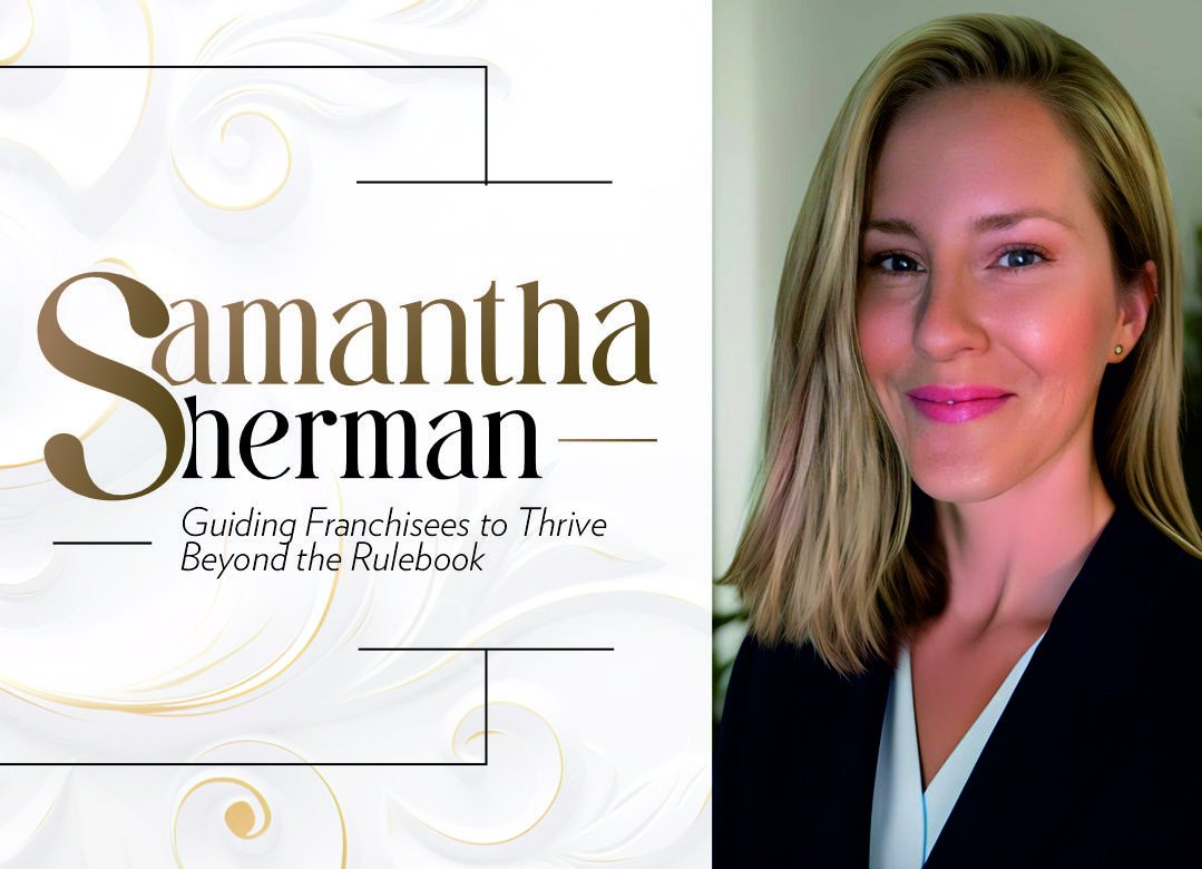Samantha Sherman: Guiding Franchisees to Thrive Beyond the Rulebook?