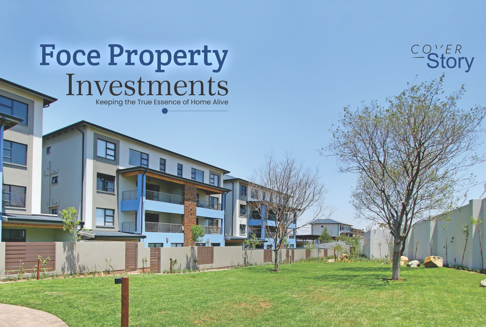 Foce Property Investments: Keeping the True Essence of Home Alive
